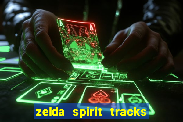 zelda spirit tracks rom pt br